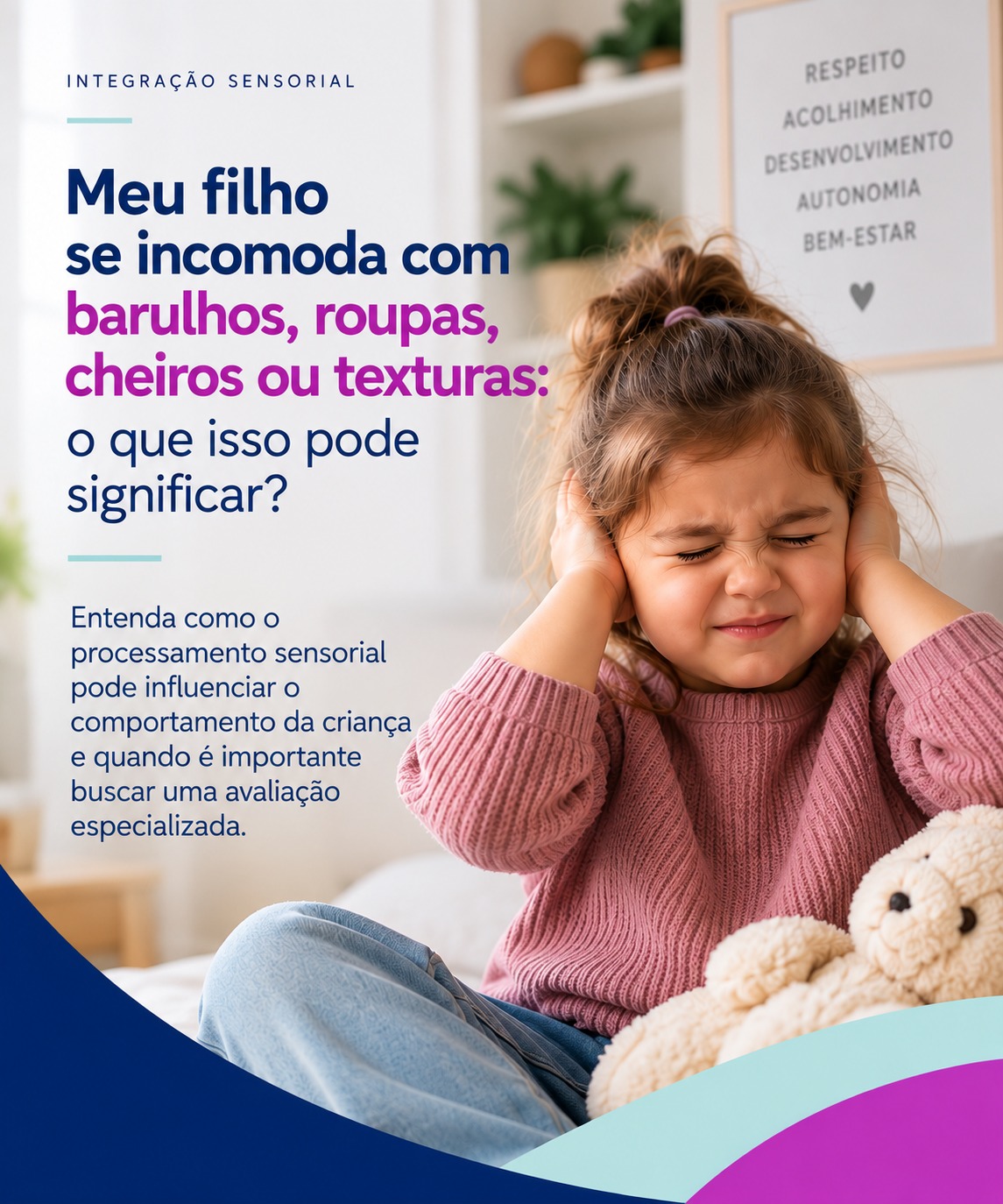 Meu filho se incomoda com barulhos, roupas, cheiros ou texturas: o que isso pode significar?